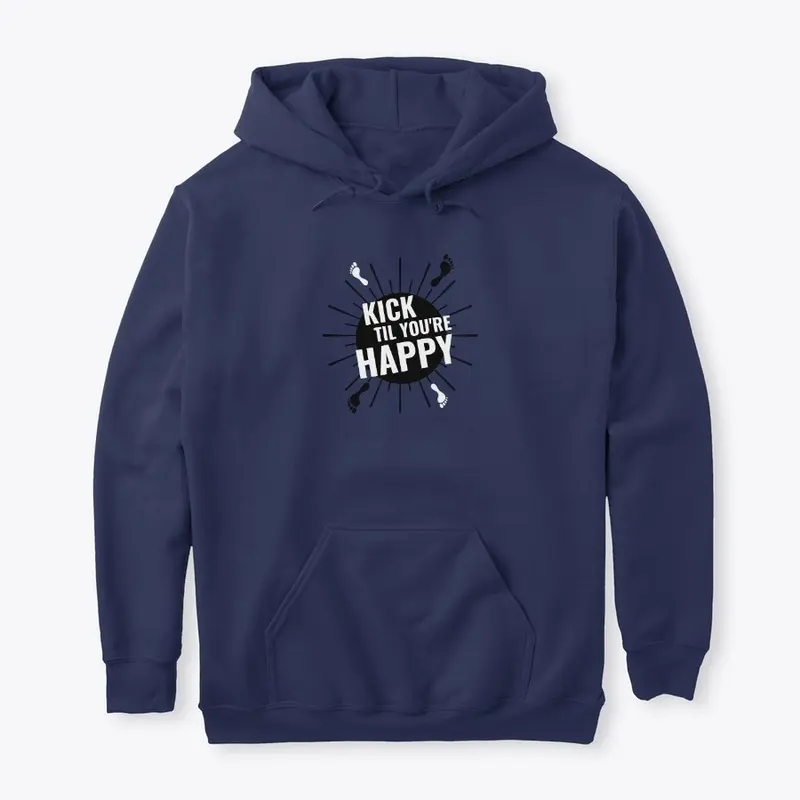 Kick Til You're Happy